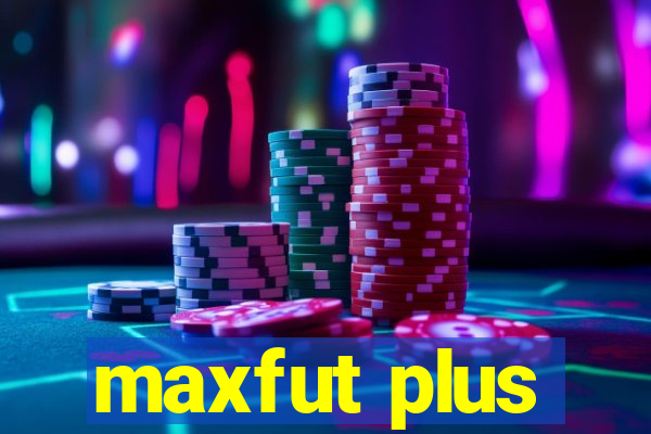 maxfut plus